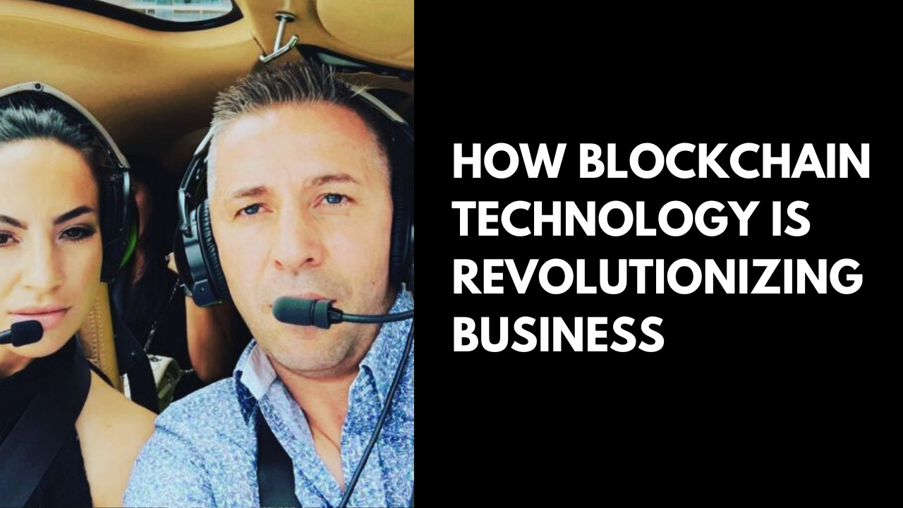 How Blockchain Technology is Revolutionizing Business: Opportunities for Entrepreneurs David Deicke