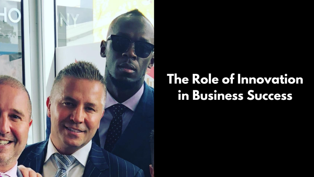 The Role of Innovation in Business Success: Insights from David Deicke