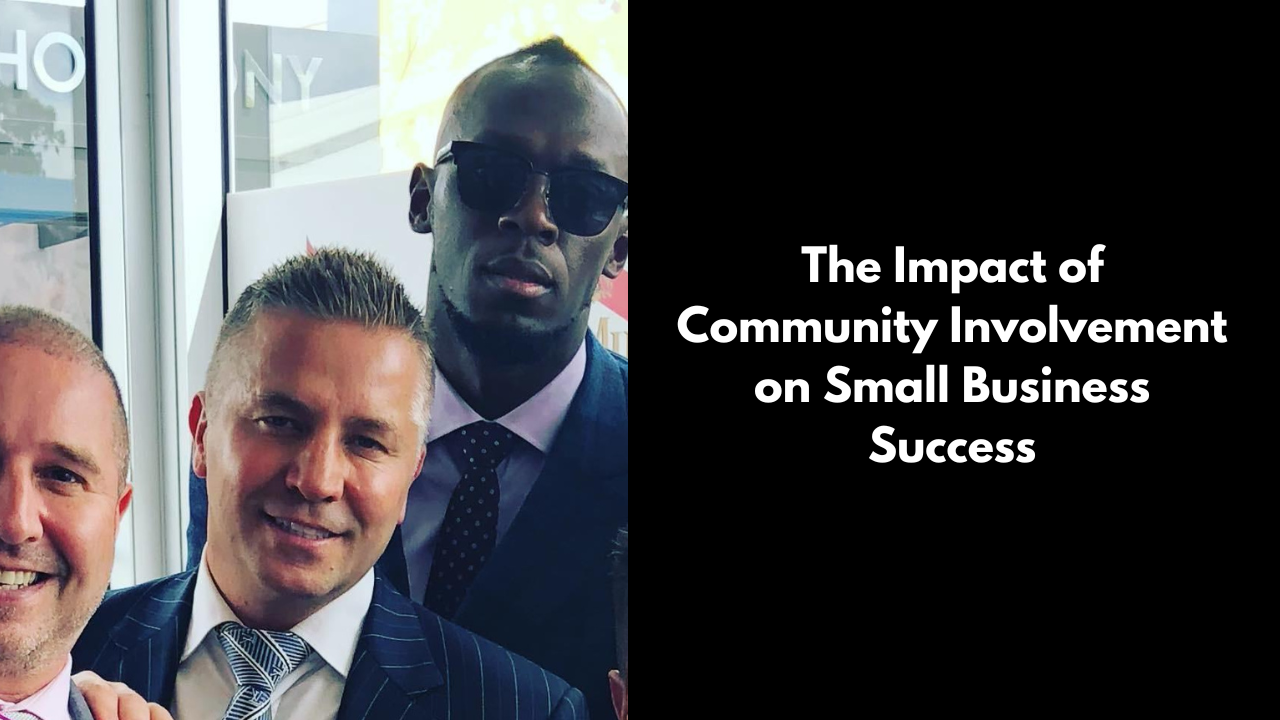 David Deicke The Impact of Community Involvement on Small Business Success